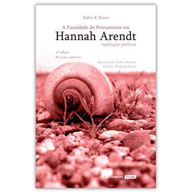 Imagem de Faculdade Do Pensamento Em Hannah Arendt - 2ª Ed. - 2020