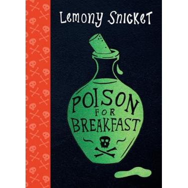 Imagem de Poison for Breakfast: Lemony Snicket