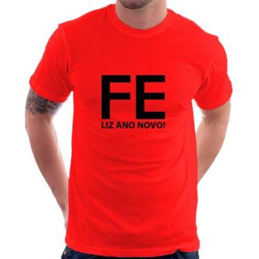 Imagem de Camiseta Fé Liz Ano Novo! - Foca Na Moda