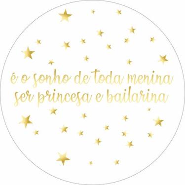 Imagem de Painel de Lona Redondo É Sonho de Toda Menina Ser Princesa e Bailarina