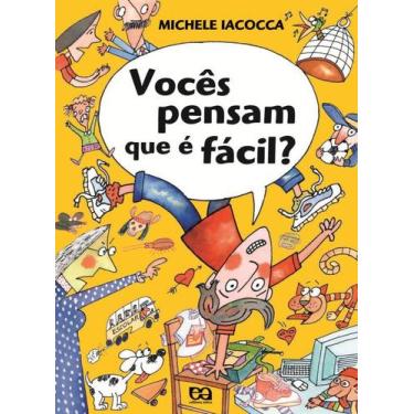Imagem de Livro - Vocês pensam que é fácil?