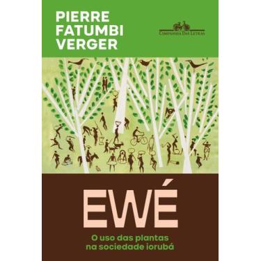 Imagem de Ewé (Nova Edição) - Companhia das Letras