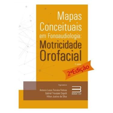 Imagem de Mapas Conceituais em Fonoaudiologia: Motricidade Orofacial - 2ª EDIÇÃO