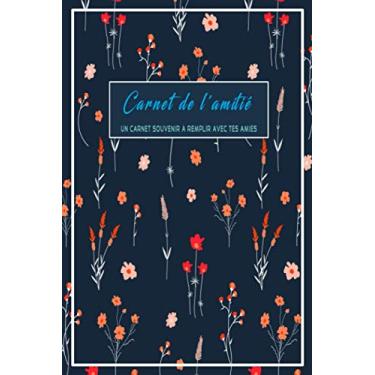 Imagem de Carnet de l'amitié un carnet souvenir à remplir avec tes amies: Mon journal secret à remplir pour mieux connaître mes amies .