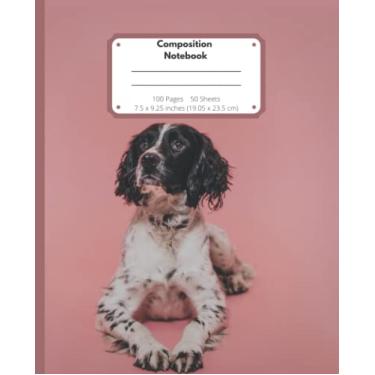 Imagem de Composition Notebook Springer Spaniel: Wide Ruled Paper | Simple Soft Cover Lined 100 Page Writing Diary Libreta Lined | Workbook for Girls Boys Kids Teens Students