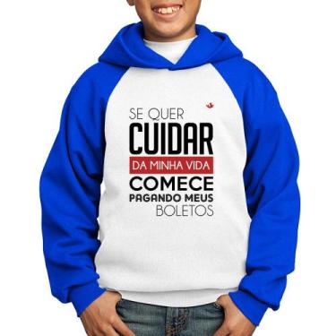 Imagem de Moletom Infantil Se quer cuidar da minha vida comece pagando meus bole