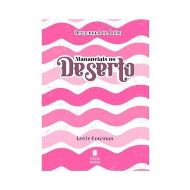 Imagem de Mananciais No Deserto - devocional de bolso - Rosa - Editora Betania