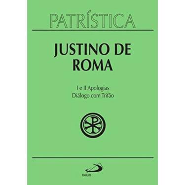 Imagem de Patrística Vol. 3 - Justino De Roma - I E Ii Apologias - Diálogo Com Trifão