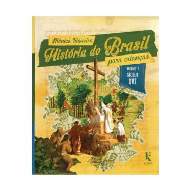 Imagem de Livro - História do Brasil para crianças: vol. I  século XVI
