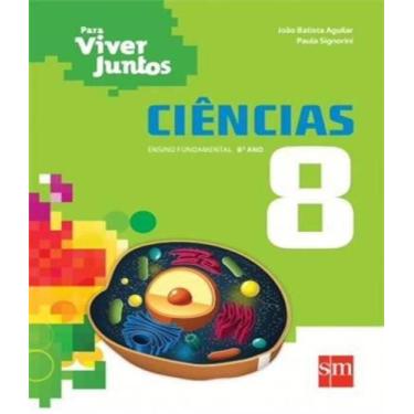 Imagem de Para viver juntos ciencias 8 ano ef ii 03 ed - Edicoes sm   didatico, 