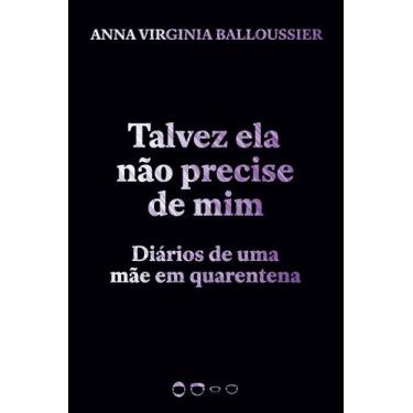 Imagem de Livro - Talvez ela não precise de mim