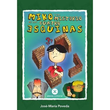 Imagem de Miko y el misterio de las cuatro esquinas  - Espanhol