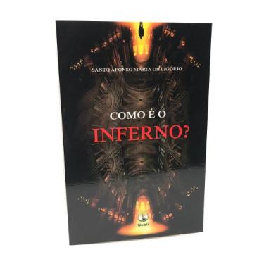 Imagem de Livro Como É O Inferno  - Santo Afonso Maria De Ligório - Nebli