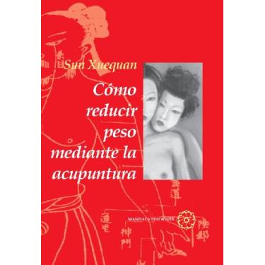Imagem de Como reducir peso con acupuntura (Spanish Edition)