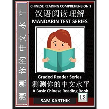 Imagem de Chinese Reading Comprehension 1: Captivating Short Stories, Mandarin Test Series, Easy Lessons, Questions, Answers, Teach Yourself Independently (Simplified Characters & Pinyin, Graded Reader Level 2)