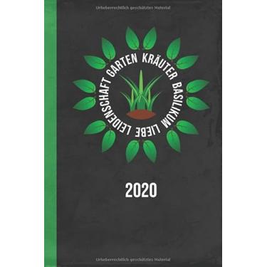 Imagem de Garten Kräuter Basilikum Liebe Leidenschaft 2020: Kalender Garten-Plaina (Ideen für deinen Garten) (Edição Alemã)
