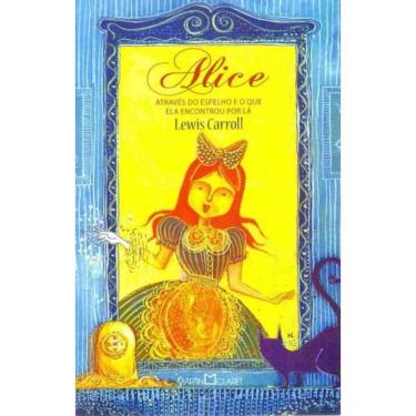Imagem de Alice Atraves Do Espelho - (Martin Claret)