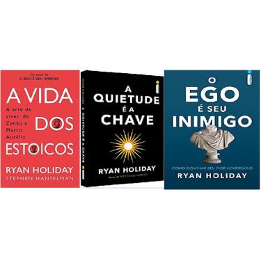 Imagem de Kit 3 livros ryan holiday A Vida dos Estoicos + A Quietude é A Chave + O Ego é Seu Inimigo