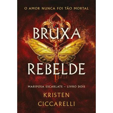 Imagem de Bruxa Rebelde (Mariposa Escarlate - Livro 2)