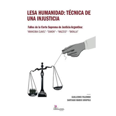 Imagem de Lesa Humanidad: técnica de una injusticia - Espanhol