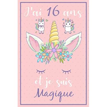 Imagem de Licorne journal j'ai 16 ans et je suis magique: Cahier 6 * 9 inches de dessin et de notes avec des feuilles blanches et des feuilles lignés à remplir pour les filles