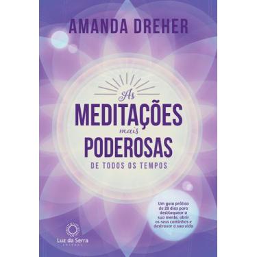Imagem de Livro - As Meditações Mais Poderosas de Todos os Tempos