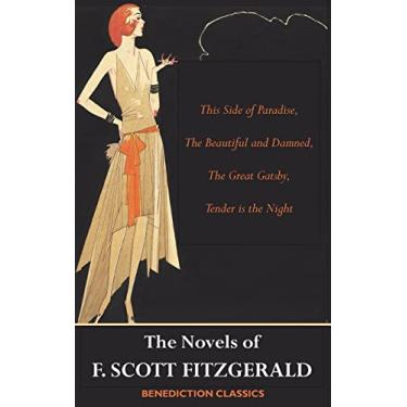 Imagem de The Novels of F. Scott Fitzgerald: This Side of Paradise, The Beautiful and Damned, The Great Gatsby, Tender is the Night