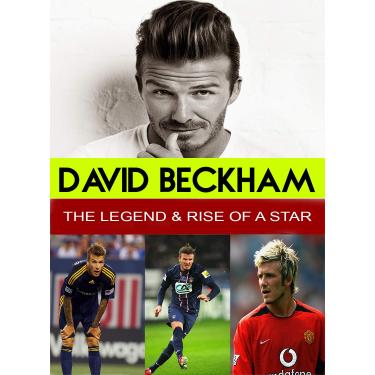 Imagem de David Beckham - The Legend & Rise of a Star