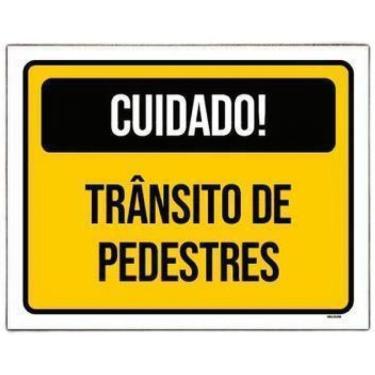 Imagem de Kit 10 Placa Sinalização - Cuidado Transito Pedestres