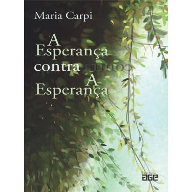 Imagem de A Esperança Contra A Esperança