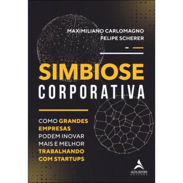 Imagem de Simbiose Corporativa: Como Grandes Empresas Podem Inovar Mais e Melhor