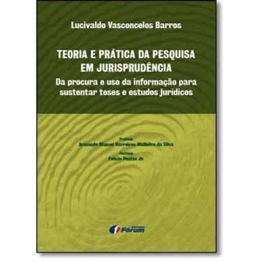 Imagem de Livro - Teoria e prática da pesquisa em jurisprudência