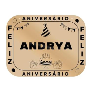 Imagem de Placa Feliz Aniversário Andrya em MDF, 19x14 cm, com 2 Furos para Pendurar