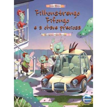 Imagem de Filhonstrengo Fifongo e a Chave Preciosa - Jonas Ribeiro e Victor Tava