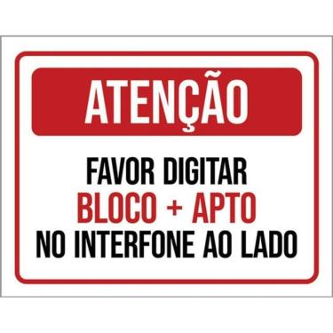 Imagem de Kit 3 Placas Atenção Digitar Bloco Apto Interfone Ao Lado