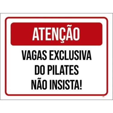 Imagem de Kit 3 Placas Vagas Exclusivas Pilates Não Insista - Sinalizo