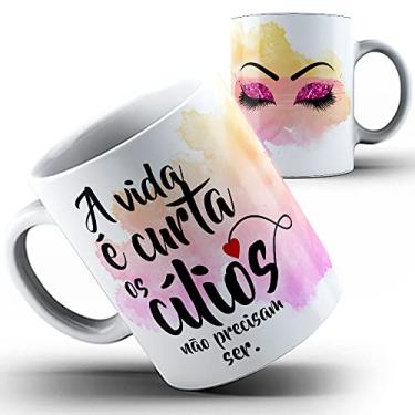 Imagem de Caneca xicara a vida é curta os Cílios não