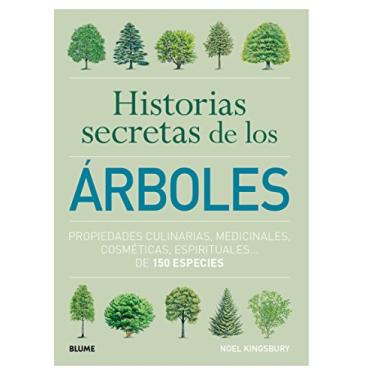 Imagem de Historias Secretas de Los Árboles: Propiedades Culinarias, Medicinales, Cosméticas