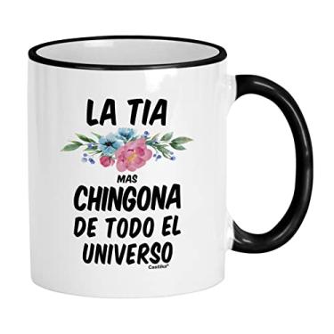 Imagem de Casitika Presentes para Tia. Xícara de café La Tia Mas Chingona De Todo El Universo 325 ml. Caneca tia Espanhola. Regalos Para Cumpleaños.