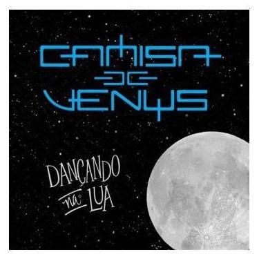 Imagem de Camisa De Vênus - Dançando Na Lua (Cd) - Radar