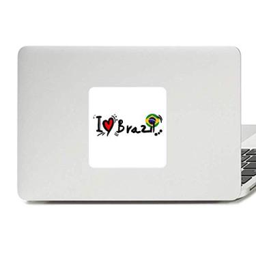 Imagem de I Love Brazil Palavra Bandeira Love Coração Ilustração Decalque Vinil Paster Laptop Adesivo Decoração PC