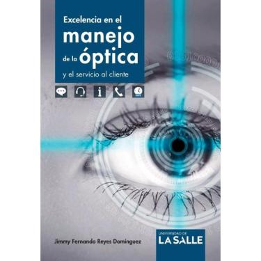 Imagem de Excelencia en el manejo de la óptica y el servicio al cliente - Espanhol
