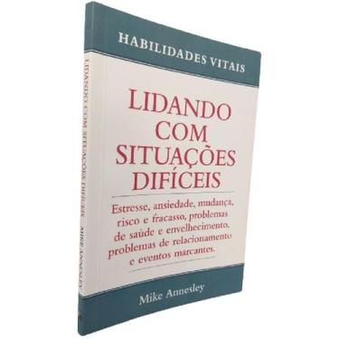 Imagem de Livro Físico Lidando com Situações Difíceis MIke Annesley - Editora Pé