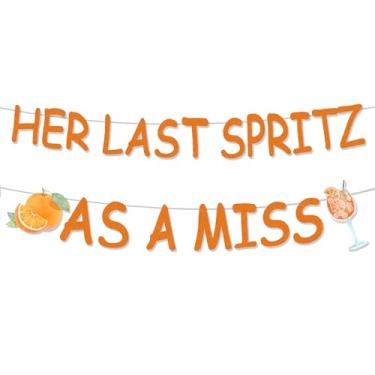 Imagem de Faixa Her Last Spritz As A Miss Banner, Aperol Spritz Bridal Shower Party Decorations, Love at First Spritz Decorações para despedida de solteira, chá de panela, suprimentos de festa de noivado
