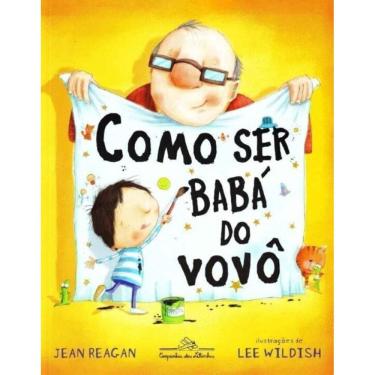 Imagem de Como Ser Babá do Vovô