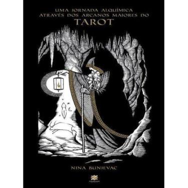 Imagem de Tarot - Uma Jornada Alquímica Através Dos Arcanos Maiores Do Tarot - Z