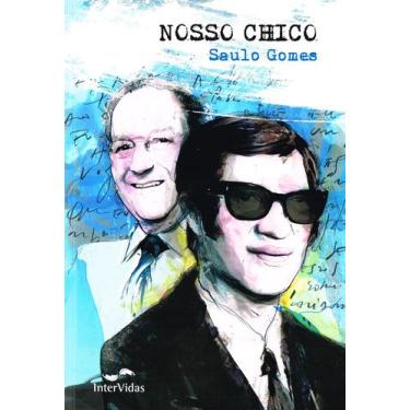 Imagem de Livro - Nosso Chico