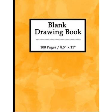 Imagem de Blank Drawing Book: 100 Pages, 8.5" x 11" Large Sketchbook Journal White Unruled Drawing Paper, Durable Soft Cover, For Kids, Artists and Students (Orange)