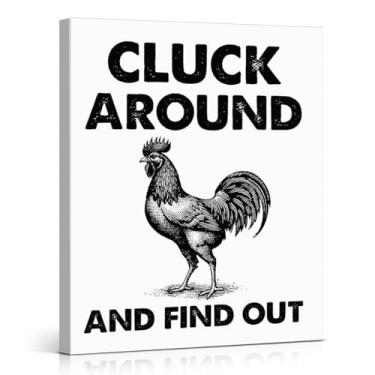 Imagem de Impressão de arte de parede engraçada Chicken Coop Chicken Cluck Around and Find Out Poster Painting Farmhouse Wall Decor for Home Farm Fence Garden 20x25 tela emoldurada