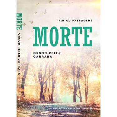 Imagem de Livro - Morte - Fim ou Passagem?